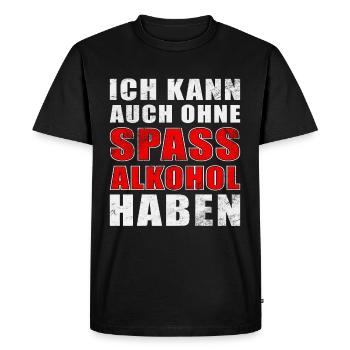 Ich kann auch ohne Spass Alkohol haben - Männer Premium Bio T-Shirt - Schwarz - Vorne - Nico (187cm)
