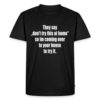 N’essayez pas cela à la maison - T-shirt Premium bio Homme - noir - Devant - Nico (187cm)