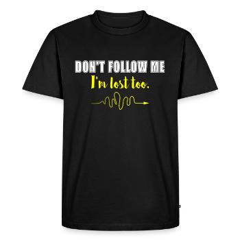 Ne me suivez pas, je suis perdu aussi. - T-shirt Premium bio Homme - noir - Devant - Nico (187cm)