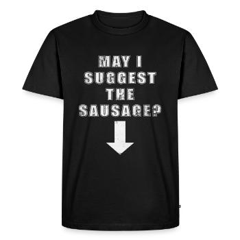 may i suggest the sausage - Men's Premium Organic T-Shirt - black - Front - Nico (187cm)