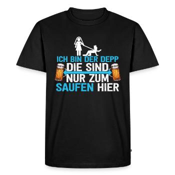 Ich Bin Der Depp Die Sind Nur Zum Saufen Hier - Männer Premium Bio T-Shirt - Schwarz - Vorne - Nico (187cm)