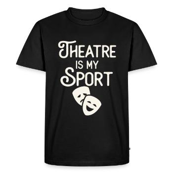 Theatre Is My Sport Musical Cute Acting Theater - Men's Premium Organic T-Shirt - black - Front - Nico (187cm)