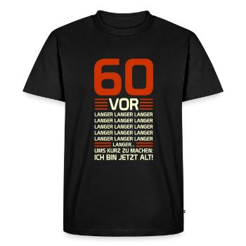 60th birthday - Men's Premium Organic T-Shirt - black - Front - Nico (187cm)