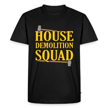 House Destruction Renovation Gift - Men's Premium Organic T-Shirt - black - Front - Nico (187cm)