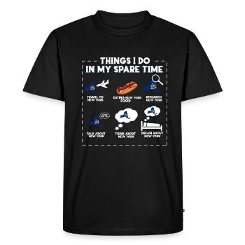 Things I do in my spare time New York - Men's Premium Organic T-Shirt - black - Front - Nico (187cm)
