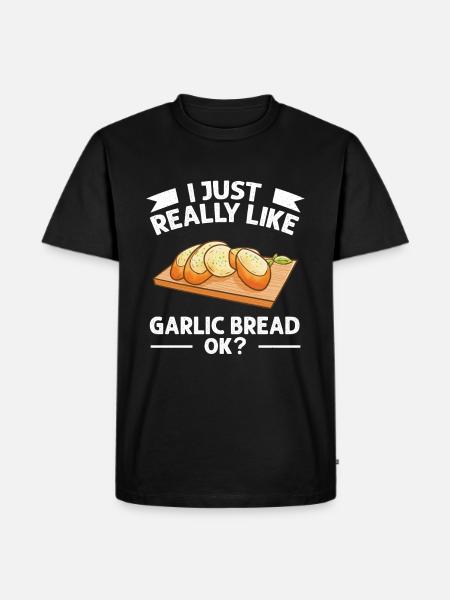Garlic Garlic Bread Food Gift - Men's Premium Organic T-Shirt - black