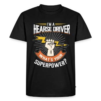 I am a hearse driver, what is your Supe - Men's Premium Organic T-Shirt - black - Front - Nico (187cm)