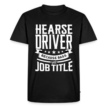 Funny hearse driver saying gift - Men's Premium Organic T-Shirt - black - Front - Nico (187cm)