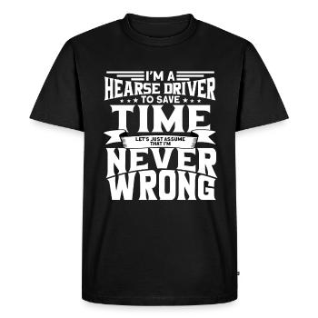 Funny hearse driver saying gift - Men's Premium Organic T-Shirt - black - Front - Nico (187cm)