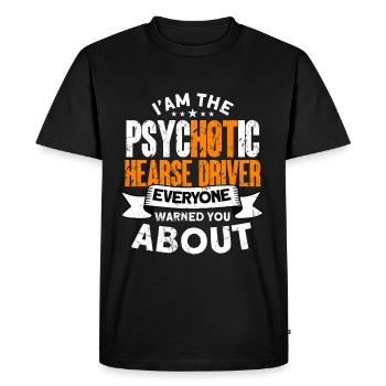 Funny hearse driver saying gift - Men's Premium Organic T-Shirt - black - Front - Nico (187cm)