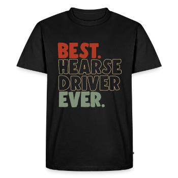 Best hearse driver ever - Men's Premium Organic T-Shirt - black - Front - Nico (187cm)