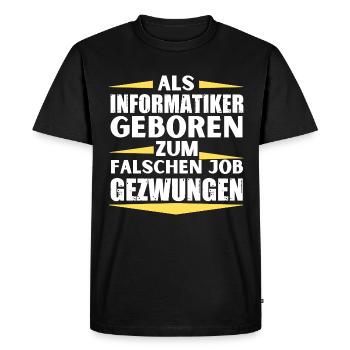 Computer scientist landed in the wrong job - Men's Premium Organic T-Shirt - black - Front - Nico (187cm)