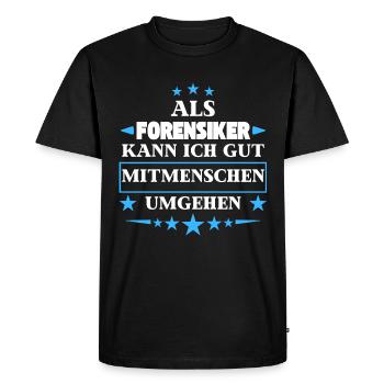 En tant que médecin légiste, ils contournent les autres êtres humains. - T-shirt Premium bio Homme - noir - Devant - Nico (187cm)