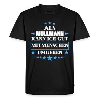 En tant qu’éboueur, il contourne les autres êtres humains. - T-shirt Premium bio Homme - noir - Devant - Nico (187cm)
