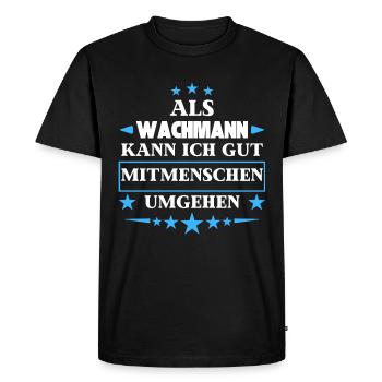 as a security guard. - Men's Premium Organic T-Shirt - black - Front - Nico (187cm)