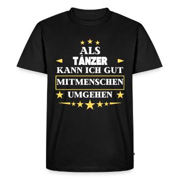 As a dancer, interacting with other people. - Men's Premium Organic T-Shirt - black - Front - Nico (187cm)