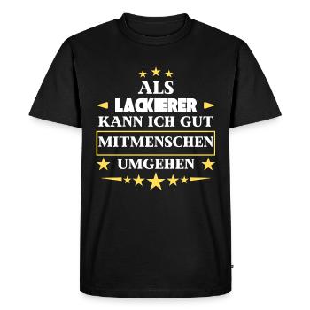 Traiter avec ses semblables en tant que peintre. - T-shirt Premium bio Homme - noir - Devant - Nico (187cm)