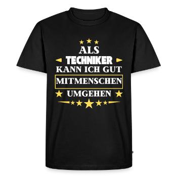 Traiter avec ses semblables en tant que technicien. - T-shirt Premium bio Homme - noir - Devant - Nico (187cm)