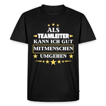 Traiter avec d'autres personnes en tant que chef d'équipe. - T-shirt Premium bio Homme - noir - Devant - Nico (187cm)