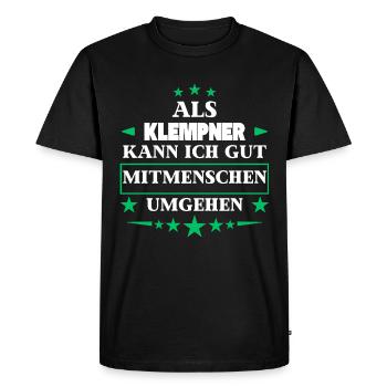 Traiter avec ses semblables en tant que plombier. - T-shirt Premium bio Homme - noir - Devant - Nico (187cm)