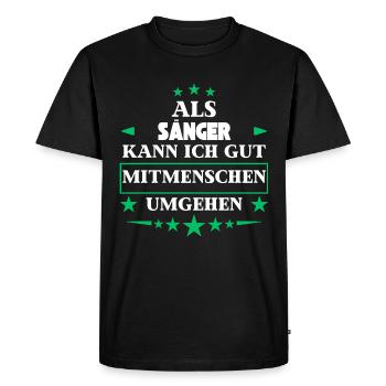 As a singer, interacting with other people. - Men's Premium Organic T-Shirt - black - Front - Nico (187cm)