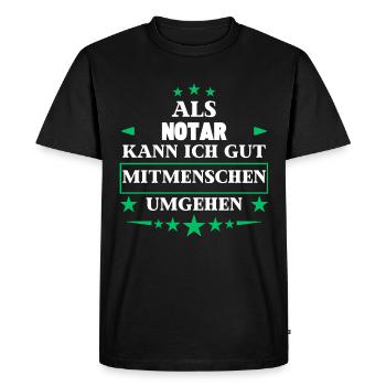 Dealing with other people as a notary. - Men's Premium Organic T-Shirt - black - Front - Nico (187cm)