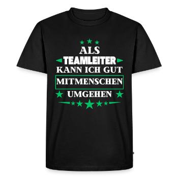 Traiter avec d'autres personnes en tant que chef d'équipe. - T-shirt Premium bio Homme - noir - Devant - Nico (187cm)