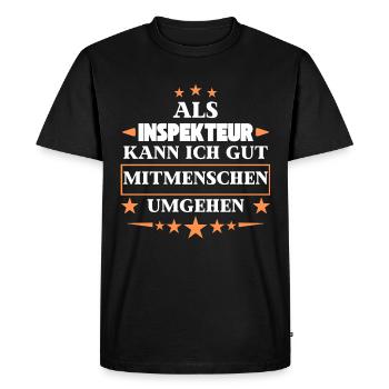 Dealing with fellow human beings as an inspector. - Men's Premium Organic T-Shirt - black - Front - Nico (187cm)