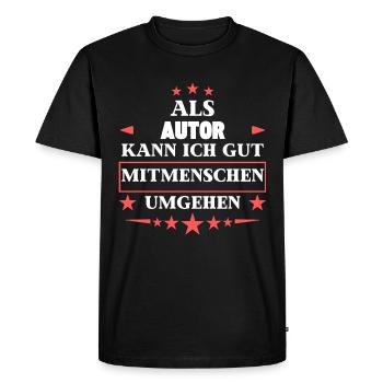 Dealing with fellow human beings as an author. - Men's Premium Organic T-Shirt - black - Front - Nico (187cm)