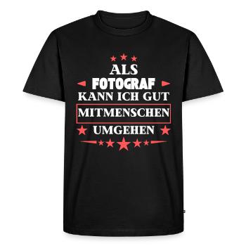 Traiter avec d’autres êtres humains en tant que photographe. - T-shirt Premium bio Homme - noir - Devant - Nico (187cm)
