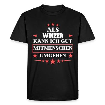 En tant que vigneron, vous pouvez traiter d’autres êtres humains. - T-shirt Premium bio Homme - noir - Devant - Nico (187cm)