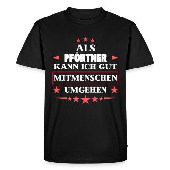 as a gatekeeper around fellow human beings. - Men's Premium Organic T-Shirt - black - Front - Nico (187cm)