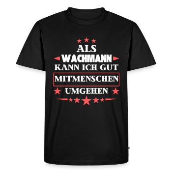 as a security guard. - Men's Premium Organic T-Shirt - black - Front - Nico (187cm)