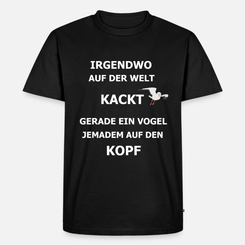 Kackt gerade ein Vogel - Männer Premium Bio T-Shirt - Schwarz