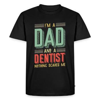 I'm a dad and a dentist - Father's Day - Men's Premium Organic T-Shirt - black - Front - Nico (187cm)