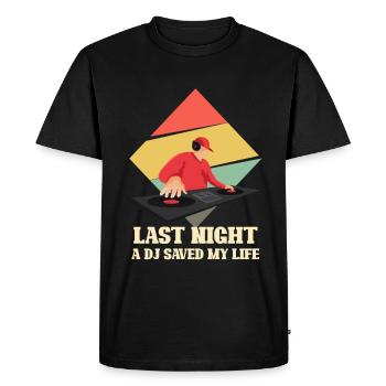 Hier soir, un DJ a sauvé mon cadeau de vie - T-shirt Premium bio Homme - noir - Devant - Nico (187cm)