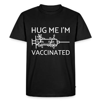 Hug Me I'm Vaccinated - Virus de la vaccination - T-shirt Premium bio Homme - noir - Devant - Nico (187cm)