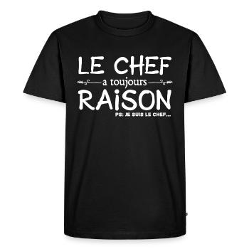 Le chef a toujours raison je suis le chef humour - T-shirt Premium bio Homme - noir - Devant - Nico (187cm)