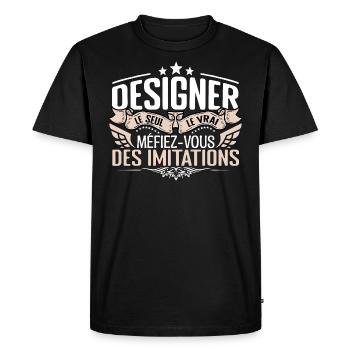 Designer le seul Designer le vrai Designer - T-shirt Premium bio Homme - noir - Devant - Nico (187cm)