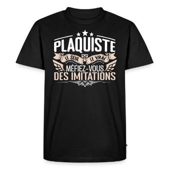 Plaquiste le seul Plaquiste le vrai Plaquiste - T-shirt Premium bio Homme - noir - Devant - Nico (187cm)