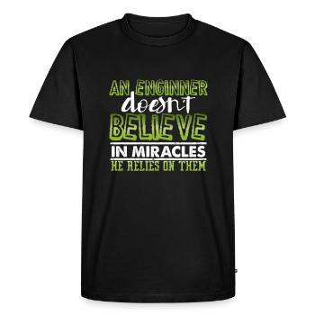 Engineer Gifts An Engineer Doesn't Believe in - Men's Premium Organic T-Shirt - black - Front - Nico (187cm)