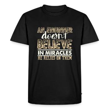 Engineer Gifts An Engineer Doesn't Believe in - Men's Premium Organic T-Shirt - black - Front - Nico (187cm)