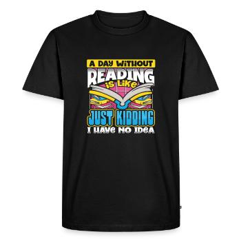 Cadeau d’amoureux des livres une journée sans lire juste plaisanter - T-shirt Premium bio Homme - noir - Devant - Nico (187cm)