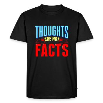 Sarcastic Thoughts are Not Facts Sarcasm Gifts - Men's Premium Organic T-Shirt - black - Front - Nico (187cm)