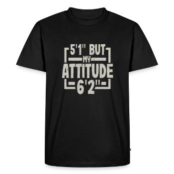 Short Person Gift 5ft 1in Attitude 6ft 2in - Men's Premium Organic T-Shirt - black - Front - Nico (187cm)