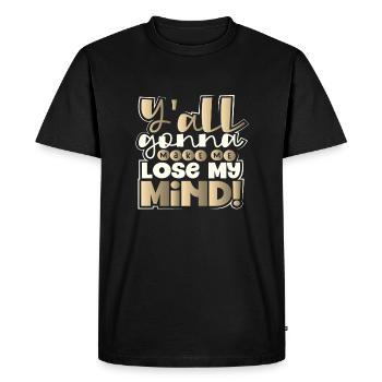 Sarcastique Vous allez tous me faire perdre la tête - T-shirt Premium bio Homme - noir - Devant - Nico (187cm)
