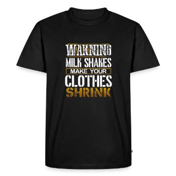 Milkshake Gift Warning Milkshakes Make Clothes - Men's Premium Organic T-Shirt - black - Front - Nico (187cm)