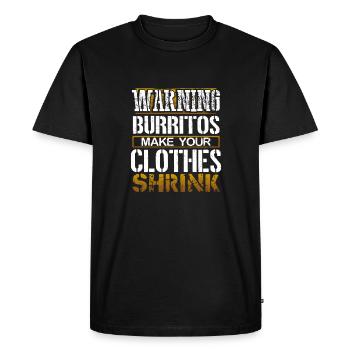 Burrito Lover Gift Warning Burritos Make Clothes - T-shirt Premium bio Homme - noir - Devant - Nico (187cm)