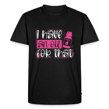 Essential Oil Practitioner Gift Have an Oil for - Men's Premium Organic T-Shirt - black - Front - Nico (187cm)