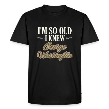 L’humour de la retraite si vieux que je connaissais George Washington - T-shirt Premium bio Homme - noir - Devant - Nico (187cm)